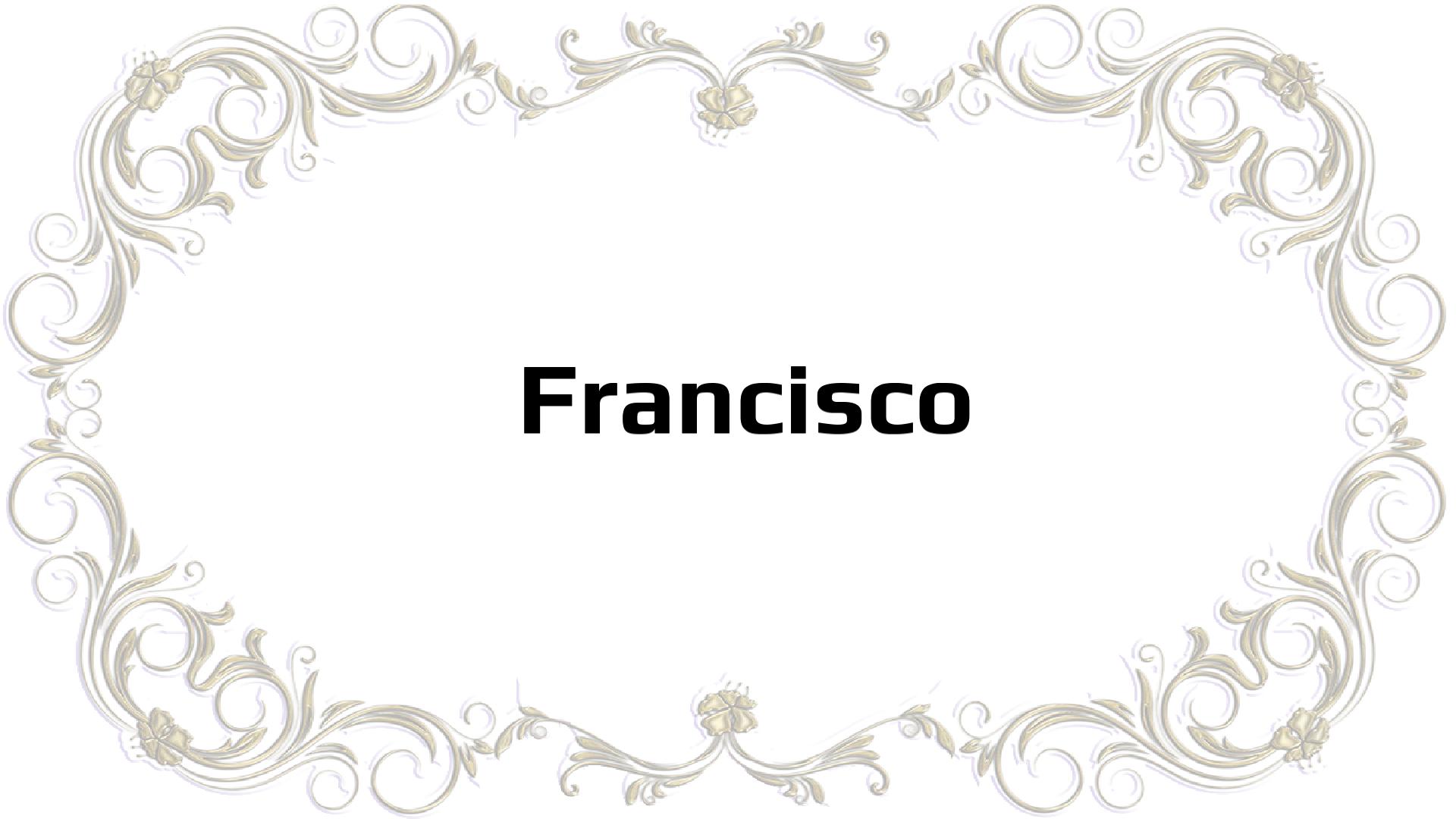 Nombres que significan Franciscosignificado